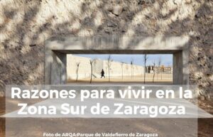 Razones para vivir en la zona sur de Zaragoza